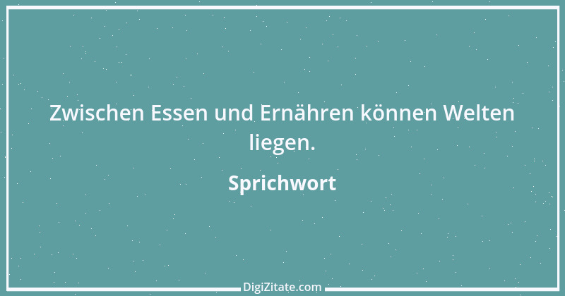 Zitat von Sprichwort 191