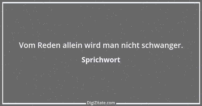 Zitat von Sprichwort 5191