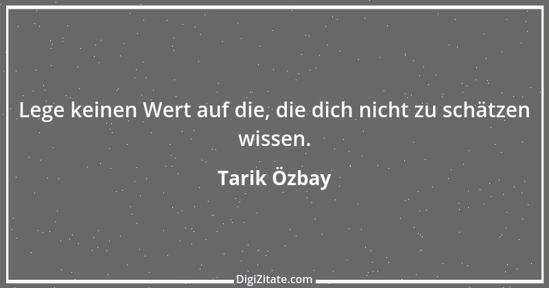 Zitat von Tarik Özbay 4