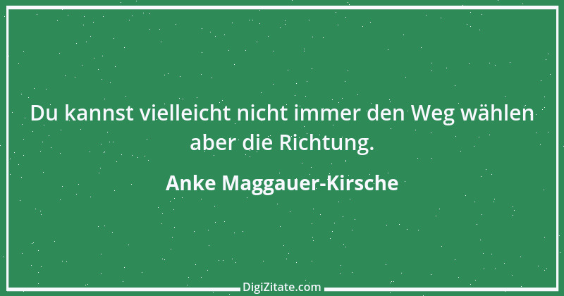 Zitat von Anke Maggauer-Kirsche 497