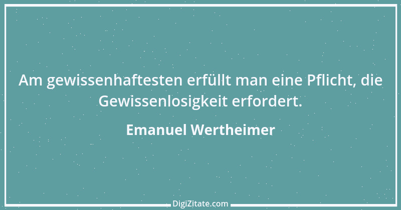 Zitat von Emanuel Wertheimer 275