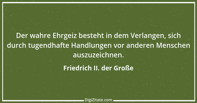 Zitat von Friedrich II. der Große 352