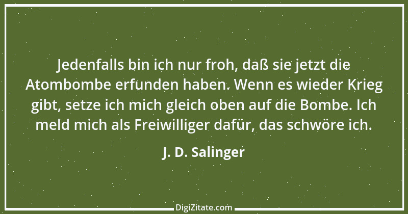 Zitat von J. D. Salinger 4