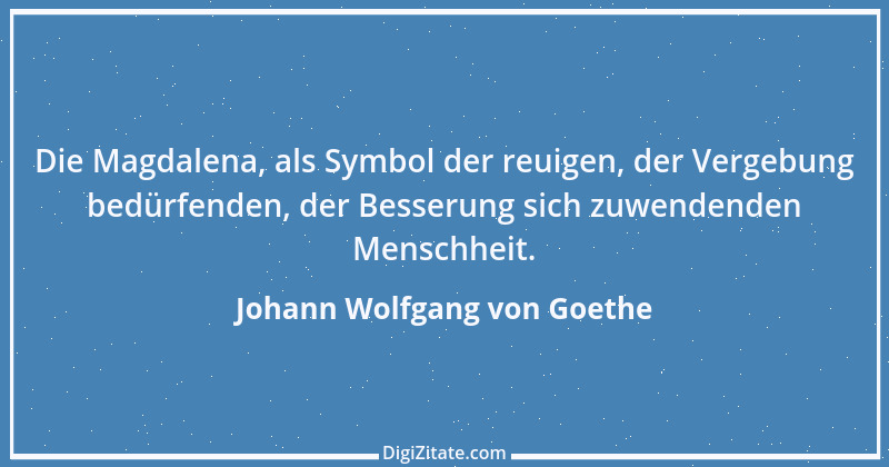 Zitat von Johann Wolfgang von Goethe 1200