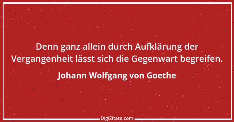 Zitat von Johann Wolfgang von Goethe 2200