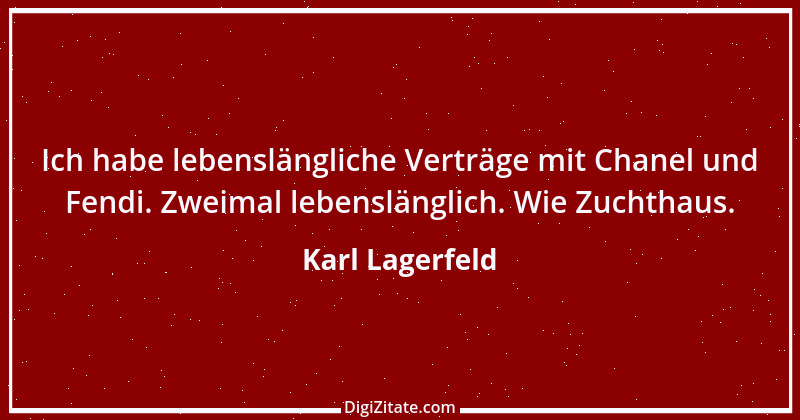 Zitat von Karl Lagerfeld 66