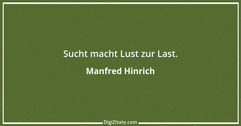 Zitat von Manfred Hinrich 3374