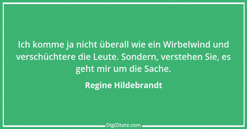 Zitat von Regine Hildebrandt 22