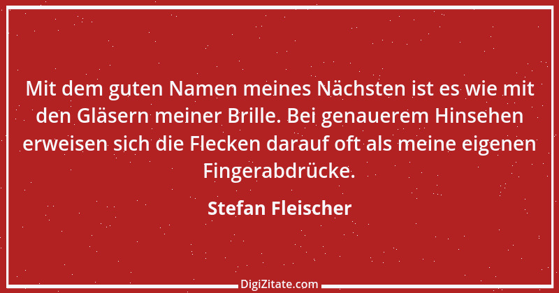 Zitat von Stefan Fleischer 154