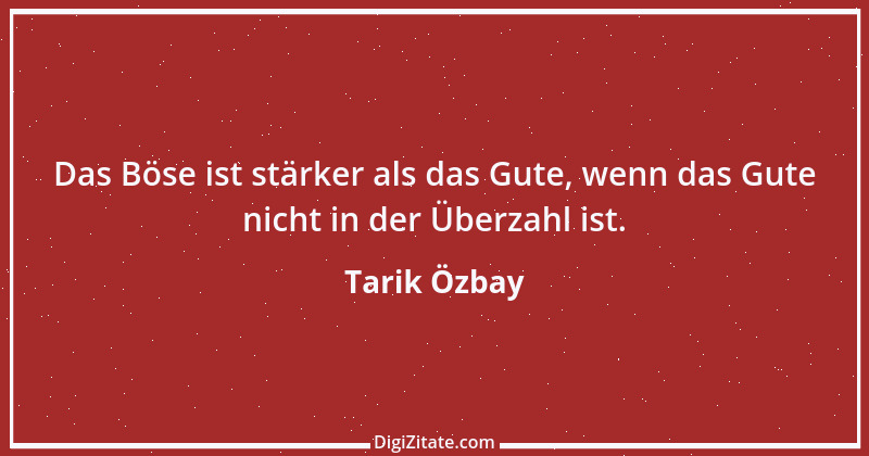 Zitat von Tarik Özbay 5