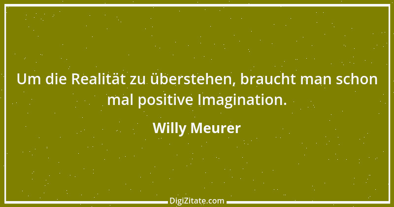 Zitat von Willy Meurer 501