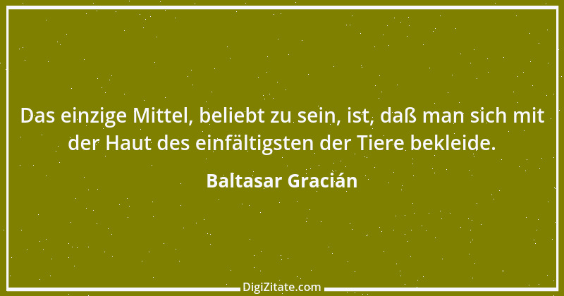 Zitat von Baltasar Gracián 6