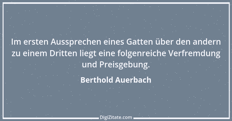 Zitat von Berthold Auerbach 46