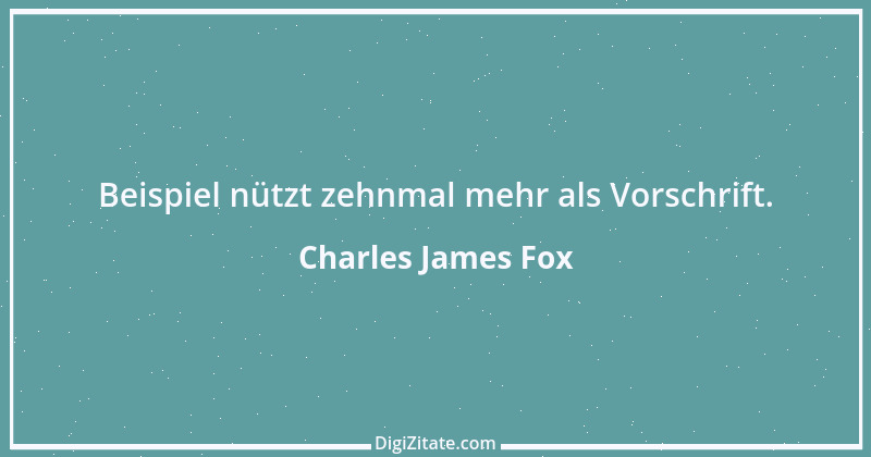 Zitat von Charles James Fox 4