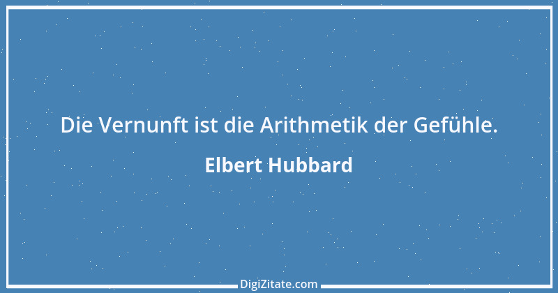 Zitat von Elbert Hubbard 62