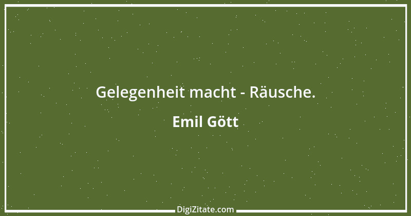 Zitat von Emil Gött 66