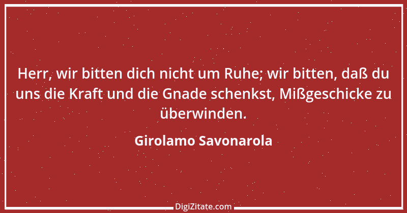 Zitat von Girolamo Savonarola 5