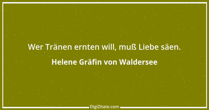 Zitat von Helene Gräfin von Waldersee 82