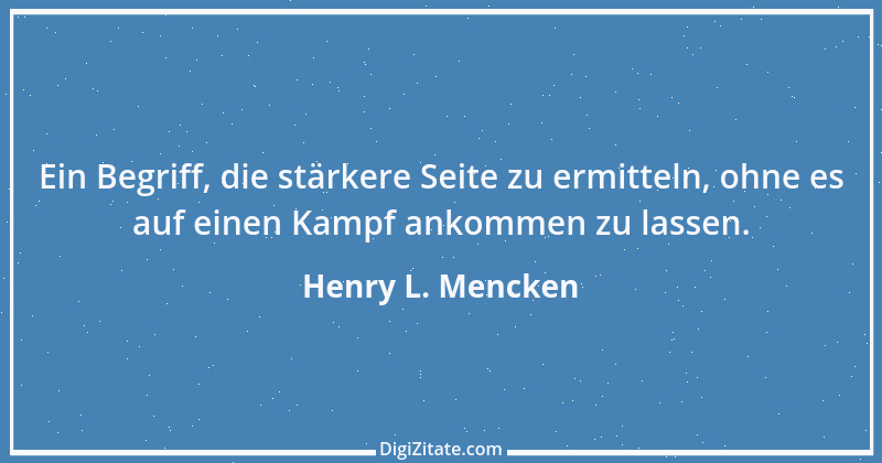 Zitat von Henry L. Mencken 7