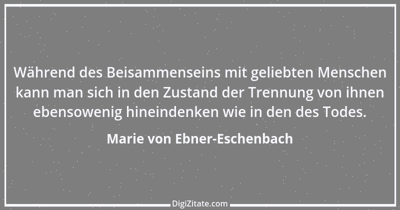 Zitat von Marie von Ebner-Eschenbach 169