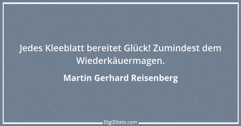 Zitat von Martin Gerhard Reisenberg 2516