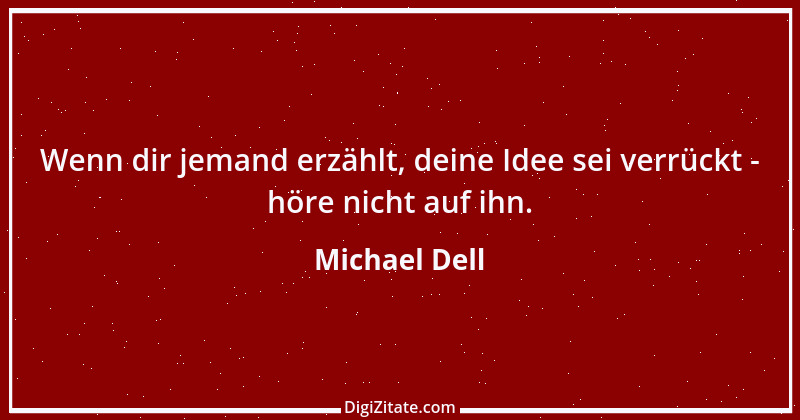 Zitat von Michael Dell 1