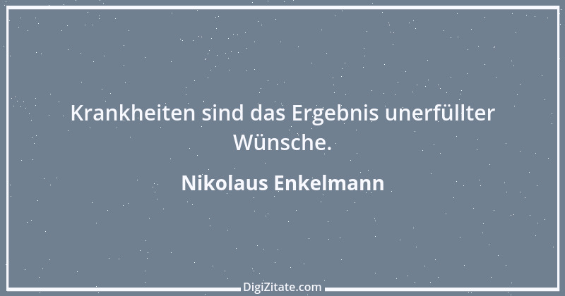 Zitat von Nikolaus Enkelmann 8