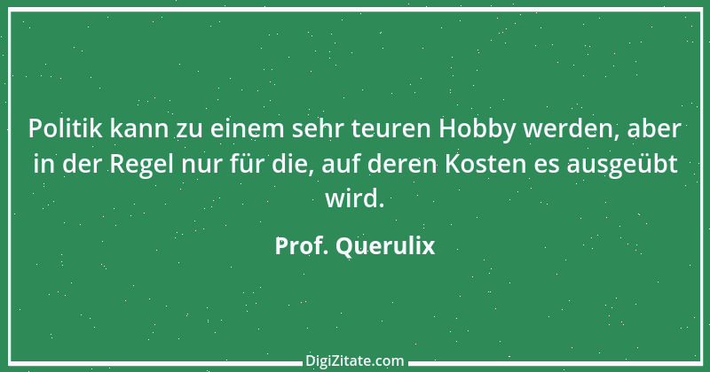 Zitat von Prof. Querulix 493