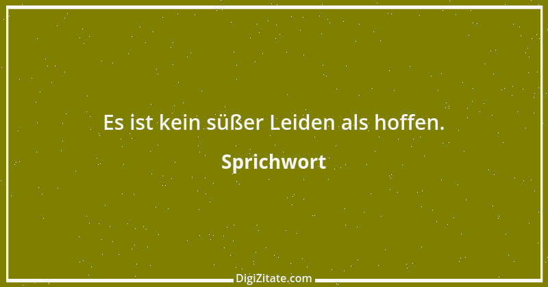 Zitat von Sprichwort 10193