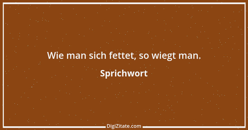 Zitat von Sprichwort 5193