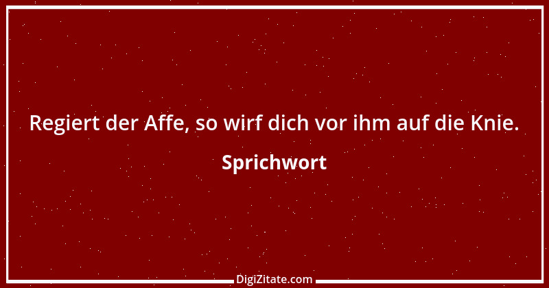 Zitat von Sprichwort 8193