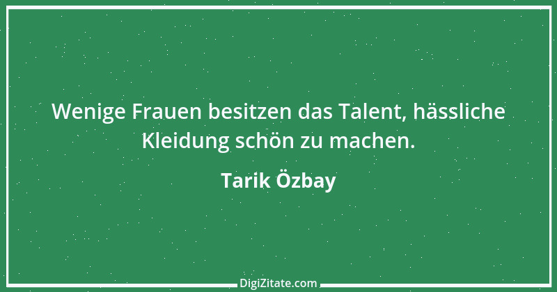 Zitat von Tarik Özbay 6