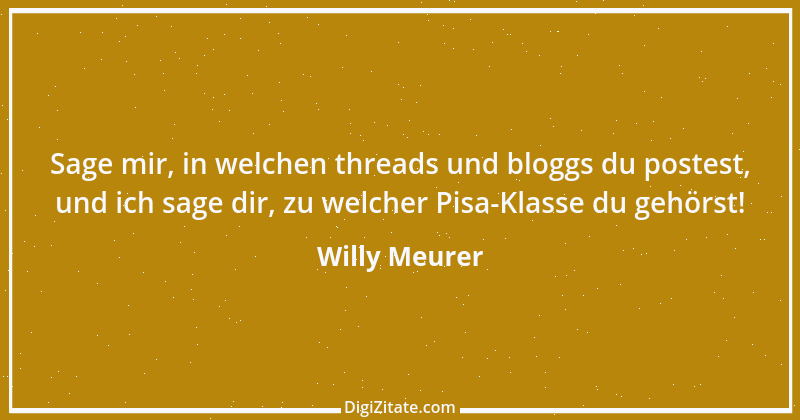 Zitat von Willy Meurer 502