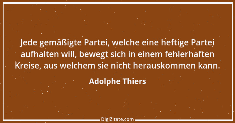 Zitat von Adolphe Thiers 21