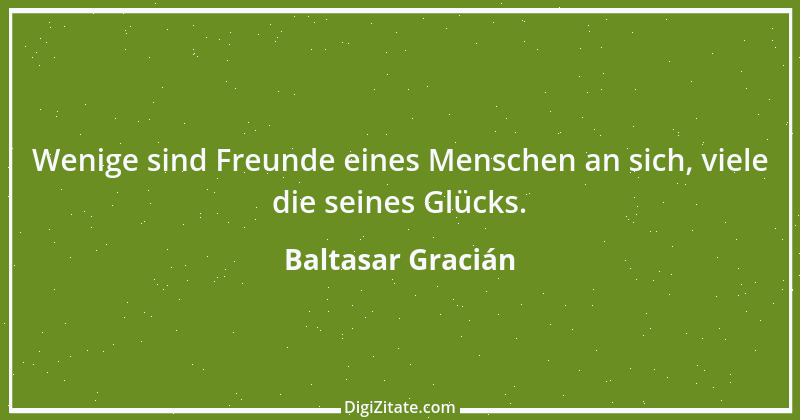 Zitat von Baltasar Gracián 7