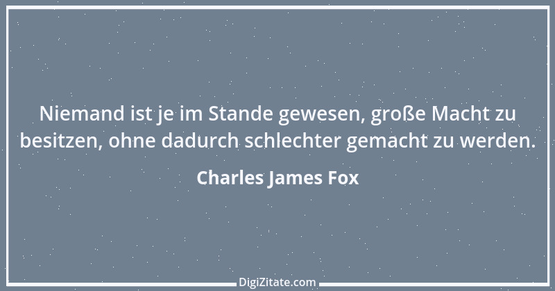 Zitat von Charles James Fox 5