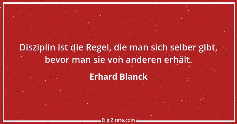 Zitat von Erhard Blanck 757