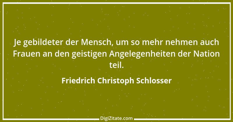 Zitat von Friedrich Christoph Schlosser 6