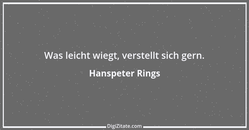 Zitat von Hanspeter Rings 93