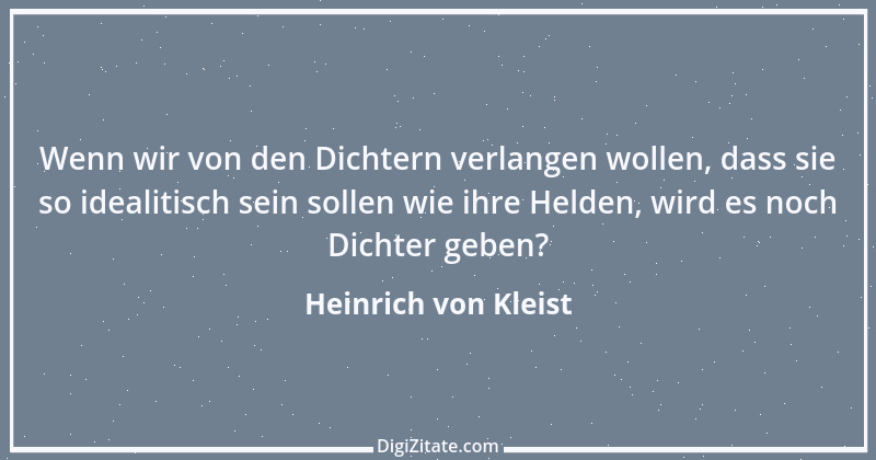 Zitat von Heinrich von Kleist 101