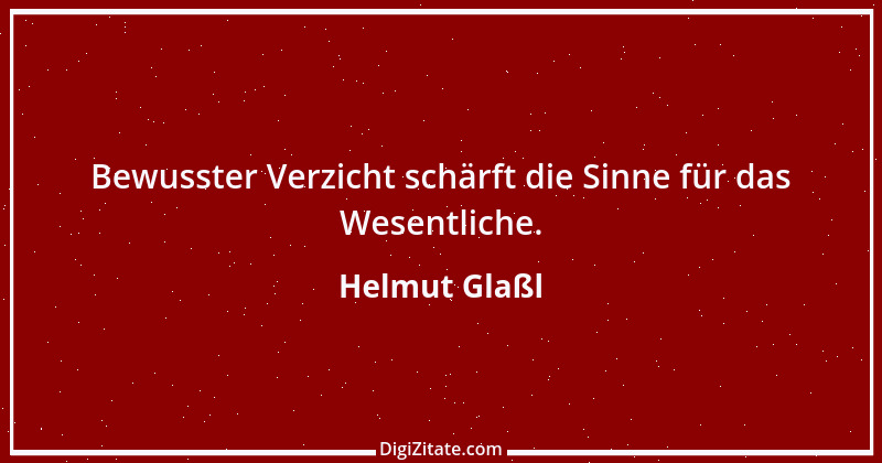 Zitat von Helmut Glaßl 154