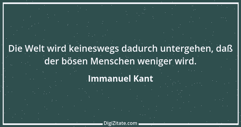 Zitat von Immanuel Kant 693