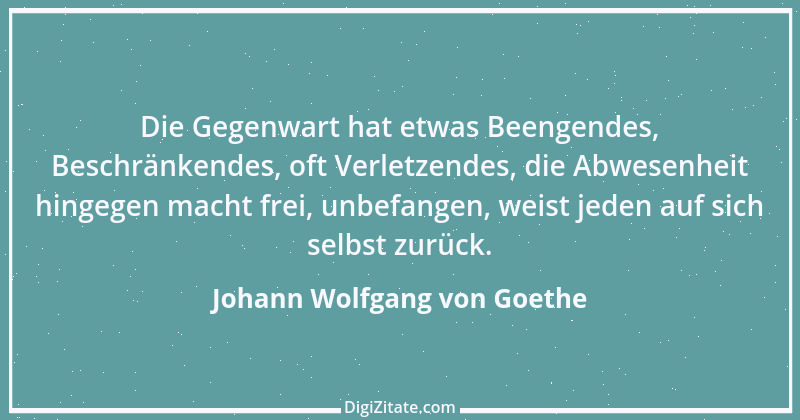 Zitat von Johann Wolfgang von Goethe 2202