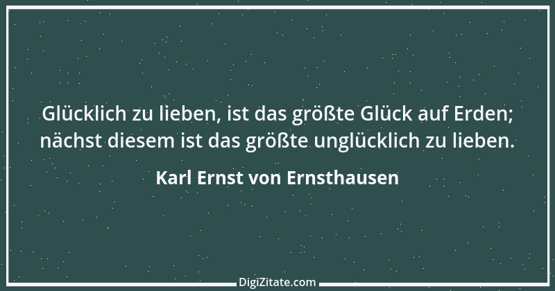 Zitat von Karl Ernst von Ernsthausen 24