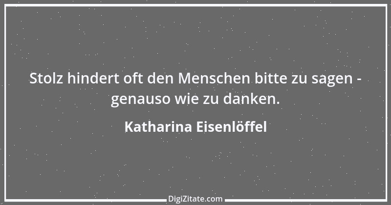 Zitat von Katharina Eisenlöffel 71