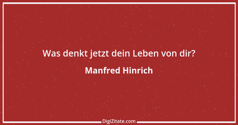 Zitat von Manfred Hinrich 1376