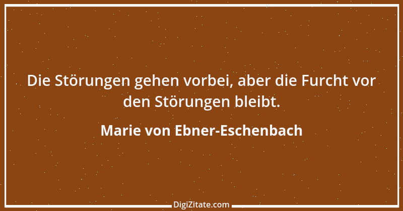 Zitat von Marie von Ebner-Eschenbach 170