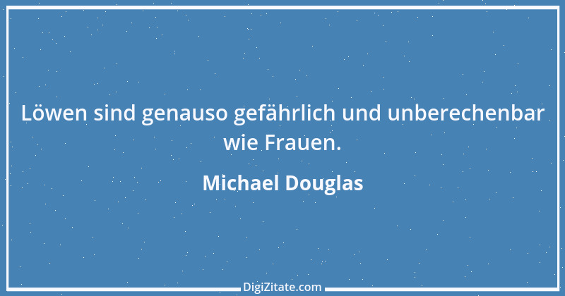 Zitat von Michael Douglas 1