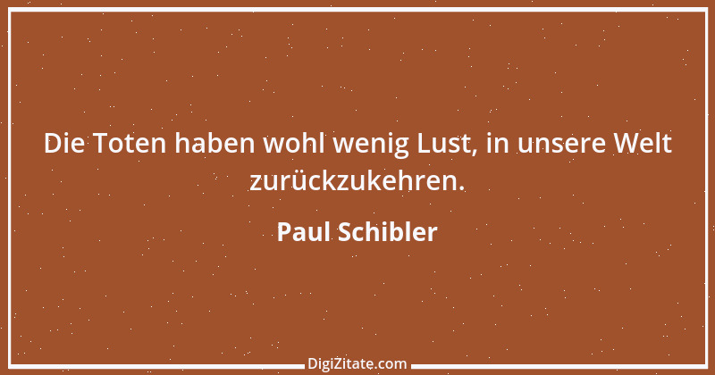 Zitat von Paul Schibler 196