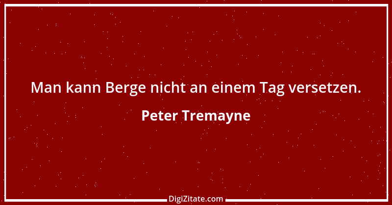 Zitat von Peter Tremayne 23